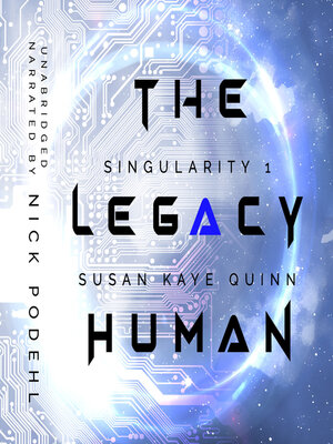 cover image of The Legacy Human (Singularity 1)